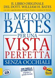 Il metodo Bates per una vista perfetta senza occhiali