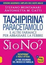 Tachipirina Paracetamolo: Si o No?