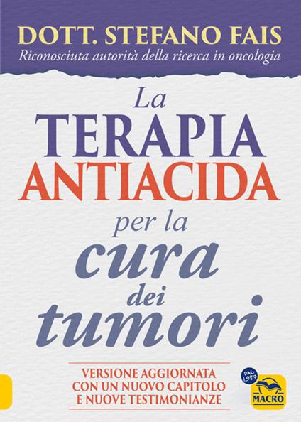 La terapia antiacida per la cura dei tumori - Stefano Fais - ebook