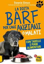 La dieta Barf per cani anziani o malati