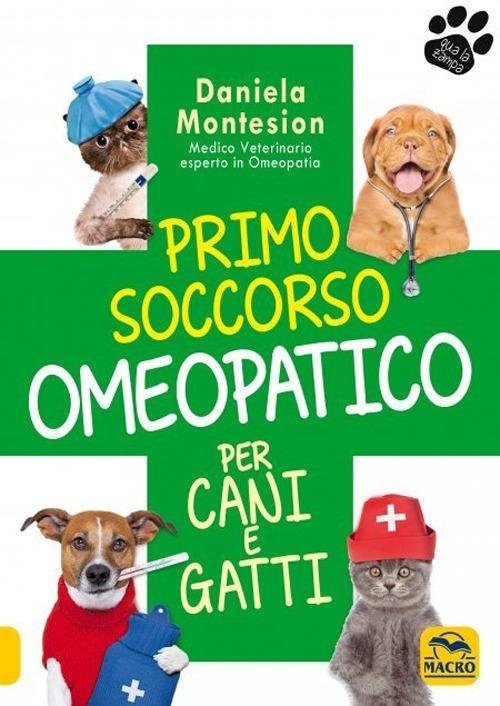 Primo soccorso omeopatico per cani e gatti - Daniela Montesion - copertina