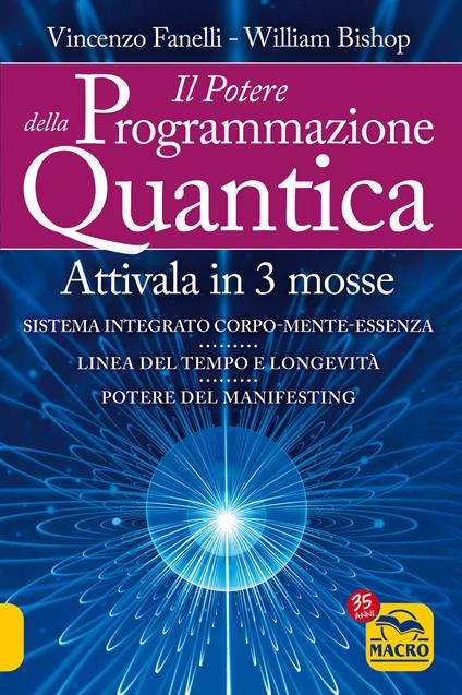Il potere della programmazione quantica. Nuova ediz. - Vincenzo Fanelli,William Bishop - copertina