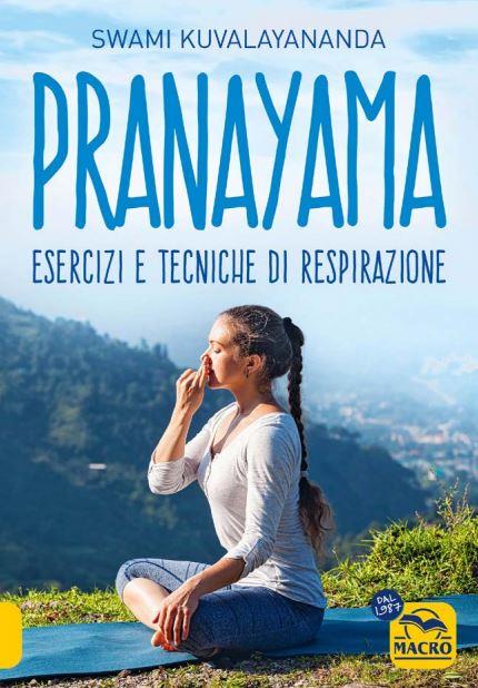 Pranayama. Esercizi e tecniche di respirazione. Nuova ediz. - Swami Kuvalayananda - copertina