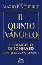 Il quinto Vangelo. Il Vangelo di Tommaso. Testo copto a fronte