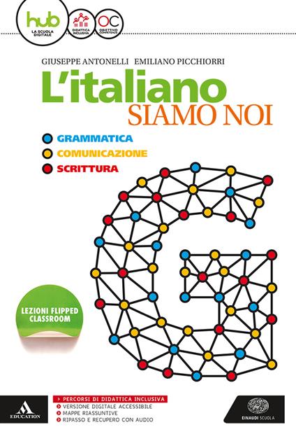  L'italiano siamo noi. Per le Scuole superiori. Con e-book. Con espansione online