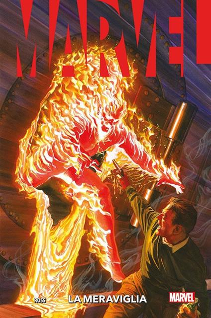 Marvel. La meraviglia - Alex Ross,Steve Darnall,Kurt Busiek - copertina