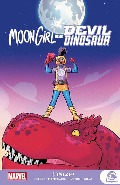 L' inizio. Moon Girl e Devil Dinosaur - Amy Reeder,Brandon Montclare,Natacha Bustos - copertina