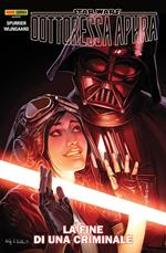 La fine di un criminale. Dottoressa Aphra. Star Wars. Vol. 7