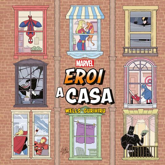 Eroi a casa - Zeb Wells,Gurihiru - copertina