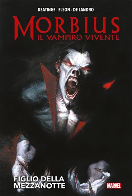 Figlio della mezzanotte. Morbius il vampiro vivente - Valentine De Landro,Richard Elson,Joe Keatinge - ebook