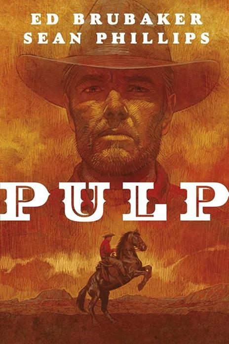 Pulp - Ed Brubaker,Sean Philips - copertina