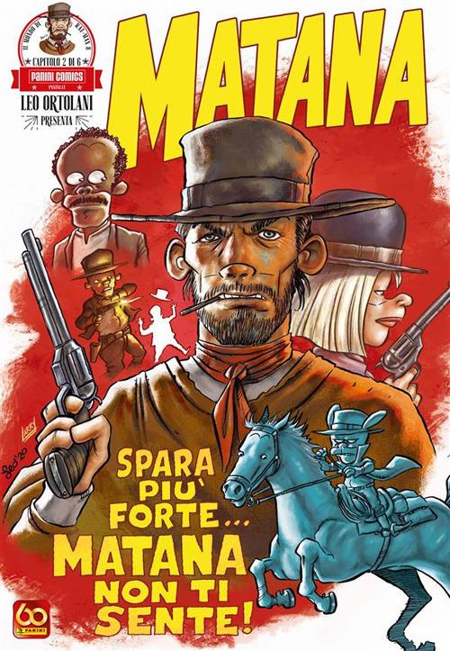 Spara più forte... Matana non ti sente! Matana. Vol. 2 - Leo Ortolani - ebook