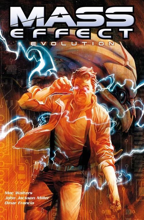 Mass Effect: Evolution - Omar Francia,John Jackson Miller,Mac Walters - ebook