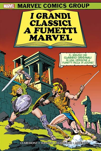 I grandi classici a fumetti Marvel - Chris Claremont,Bill Mantlo,Don McGregor - copertina
