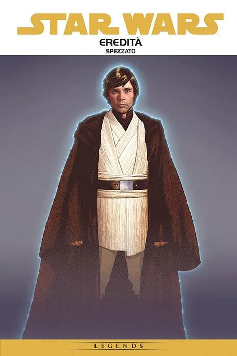 Eredità. Star Wars epic. Vol. 1: Spezzato. - John Ostrander,Jan Duursema - copertina