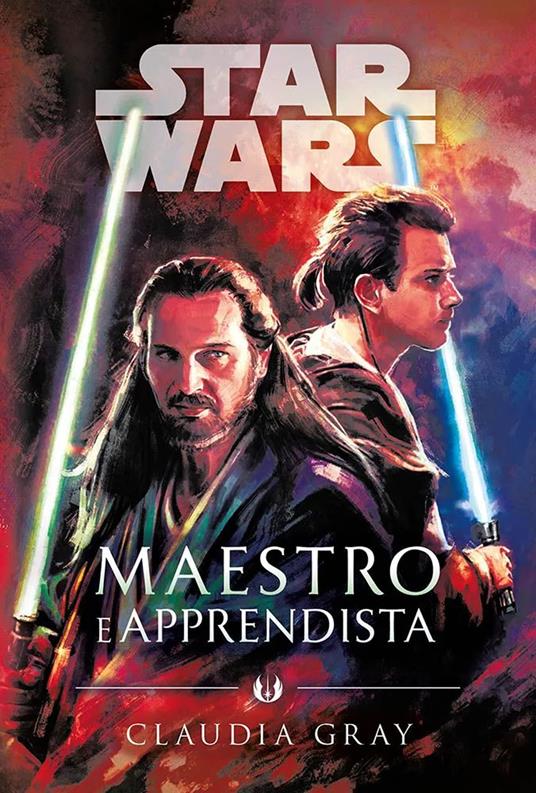 Maestro e apprendista. Star Wars romanzi - Claudia Gray - copertina