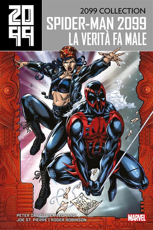La verità fa male. Spider-Man 2099. Vol. 4 - Rick Leonardi,David Peter,Roger Robinson,Joe St. Pierre - ebook