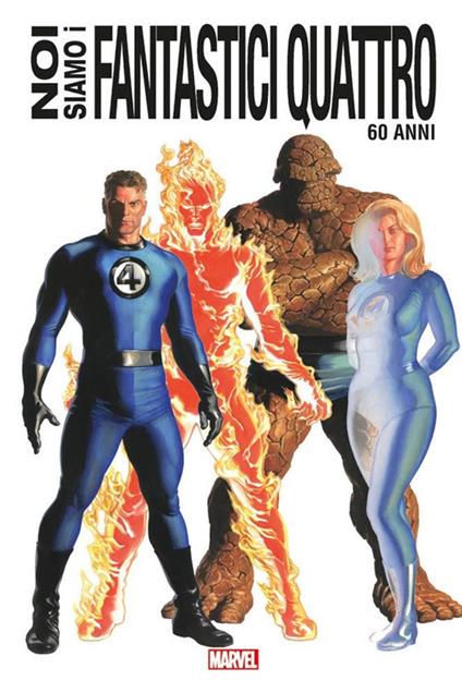 Noi siamo i Fantastici Quattro. Ediz. 60 anni - copertina