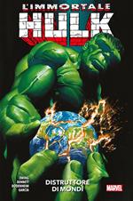 immortale Hulk. Vol. 5: Distruttore di mondi