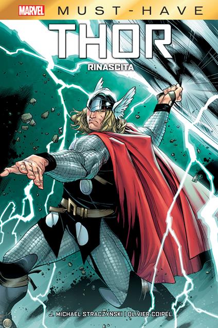 Rinascita. Thor - J. Michael Straczynski,Olivier Coipel - copertina