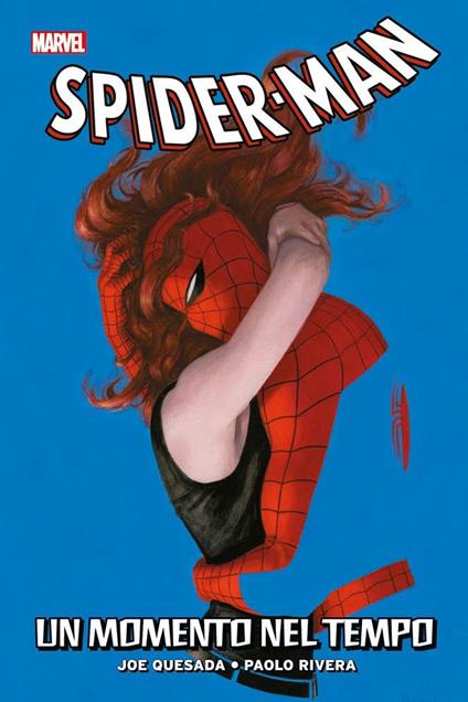 Smascherato. Spider-Man. Vol. 4: momento nel tempo, Un. - Joe Quesada,Paolo Rivera - copertina