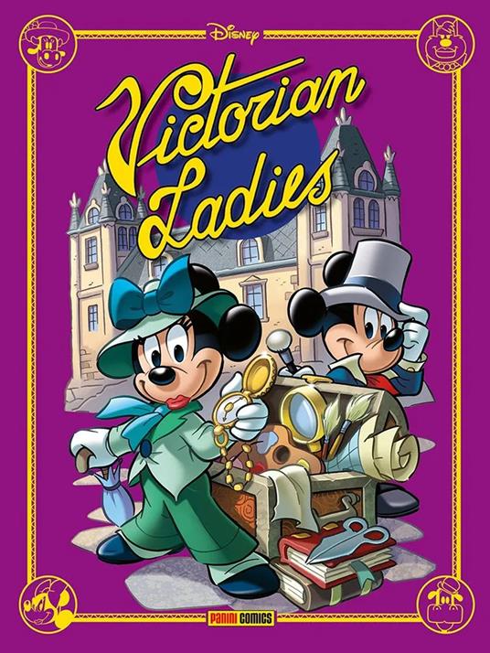 Victorian ladies. Disney special books - Matteo Venerus,Giampaolo Soldati,Roberto Vian - copertina