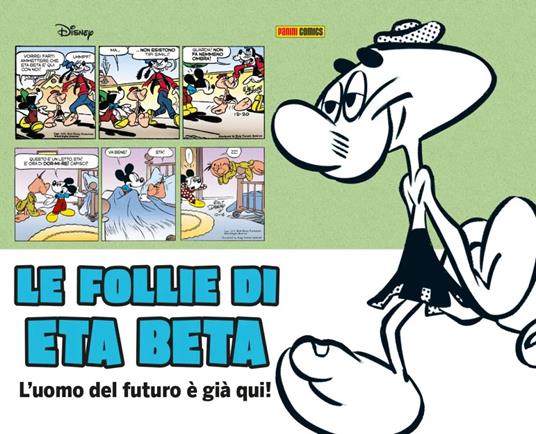Le follie di Eta Beta - Floyd Gottfredson,Bill Walsh - copertina