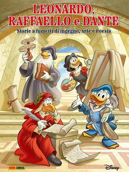 Leonardo, Raffaello, Dante raccontati da Topolino - copertina