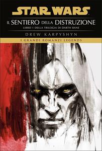 Libro Il sentiero della distruzione. Star Wars. Darth Bane. Vol. 1 Drew Karpyshyn