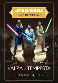 Si alza la tempesta. L'Alta Repubblica. Star Wars