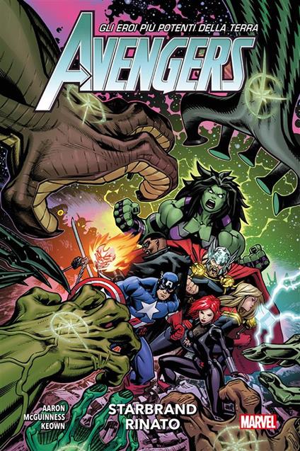 Starbrand rinato. Avengers. Vol. 6 - Jason Aaron,Dale Keown,Ed McGuinness - ebook