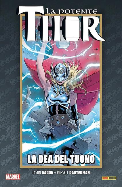 La vita e la morte della potente Thor. Vol. 1: La dea del tuono - Jason Aaron - copertina