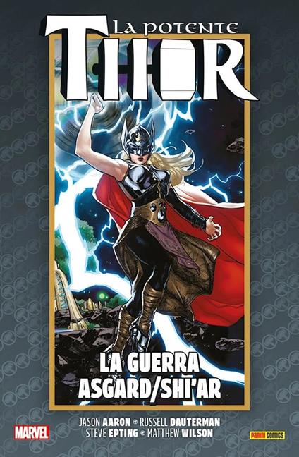 La vita e la morte della potente Thor. Vol. 5: La guerra Asgard/Shi'ar - Jason Aaron - copertina