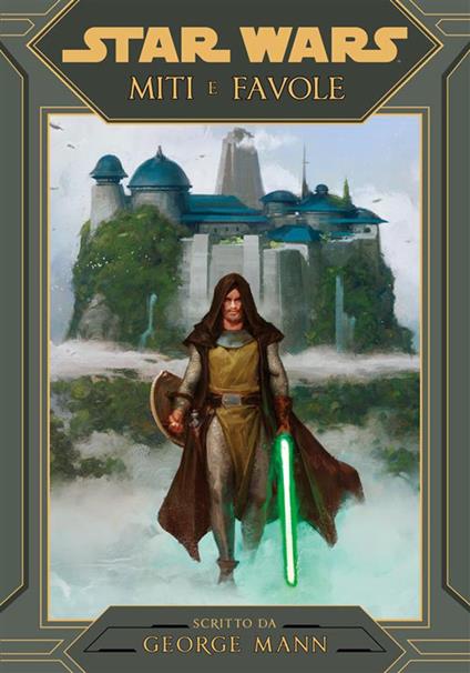 Miti e favole. Star Wars - George Mann - ebook