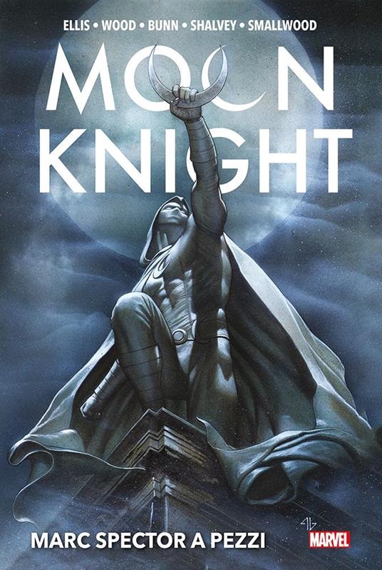 Marc Spector a pezzi. Moon Knight. Ediz. deluxe - Cullen Bunn,Warren Ellis,Declan Shalvey - copertina