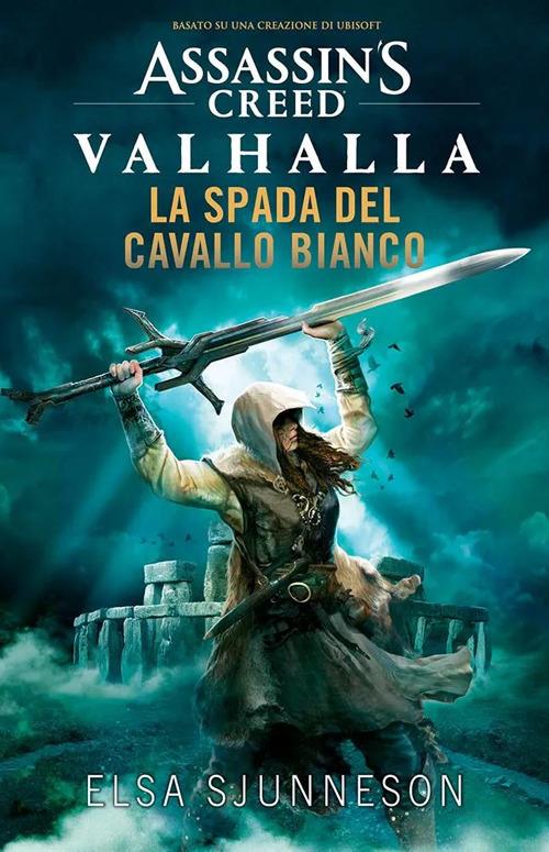 La spada del cavallo bianco. Assassin's creed: Valhalla - Elsa Sjunneson - copertina