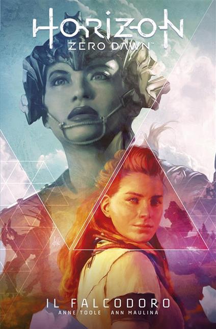 Il Horizon Zero Dawn. Vol. 1 - Anne Toole,Ann Maulina - ebook