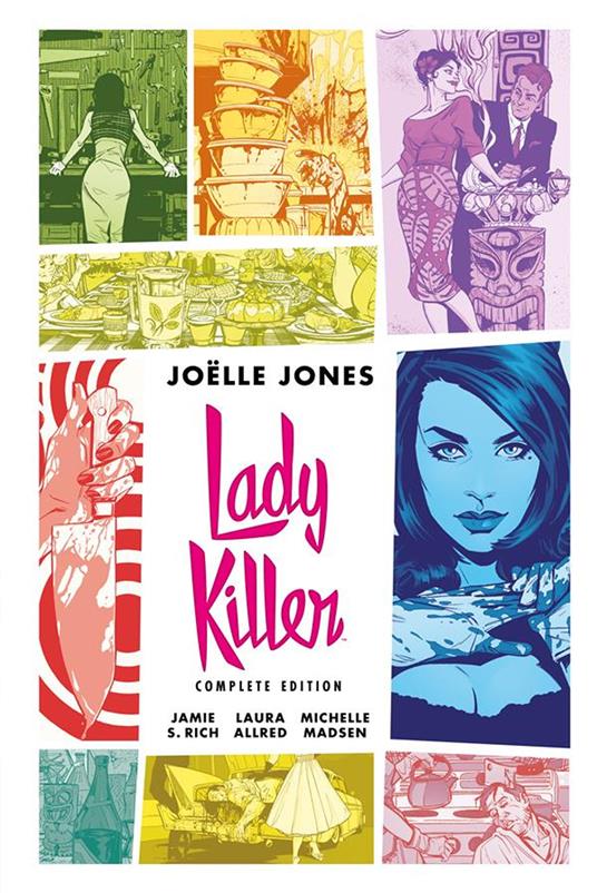 Lady Killer. Complete edition. Ediz. deluxe - Joëlle Jones,Jamie S. Rich,M. Mezzanotte - ebook
