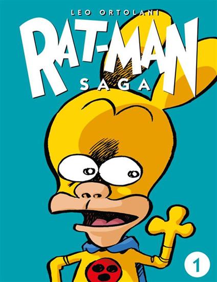 Rat-man saga. Vol. 1 - Leo Ortolani - ebook