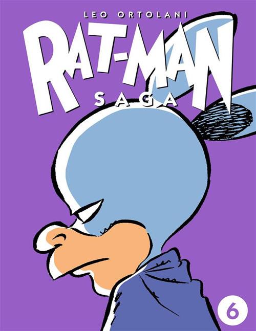 Rat-man saga. Vol. 6 - Leo Ortolani - ebook