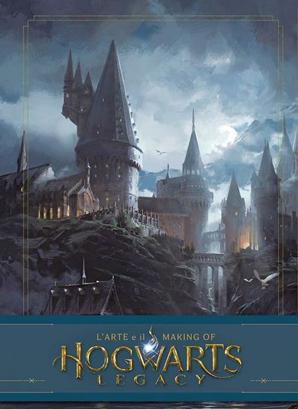 Hogwarts Legacy. L'arte e il making of. Ediz. a colori - Jody Revenson,Michael Owen - copertina