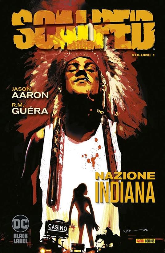 Scalped. Vol. 1: Nazione indiana - Jason Aaron - copertina