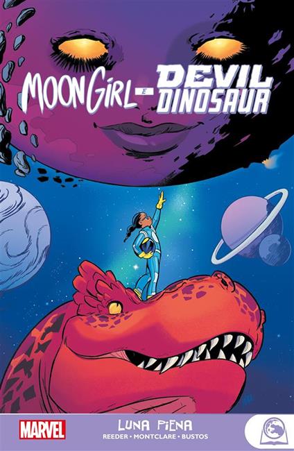 Luna piena. Moon Girl e Devil Dinosaur - Natacha Bustos,Brandon Montclare,Amy Reeder - ebook