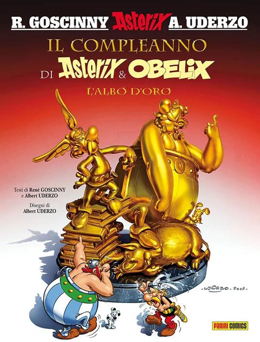 Il compleanno di Asterix & Obelix. L'albo d'oro - René Goscinny,Albert Uderzo - copertina
