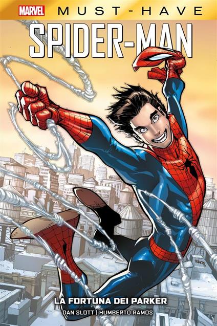La fortuna dei Parker. Spider-Man - Humberto Ramos,Dan Slott - ebook