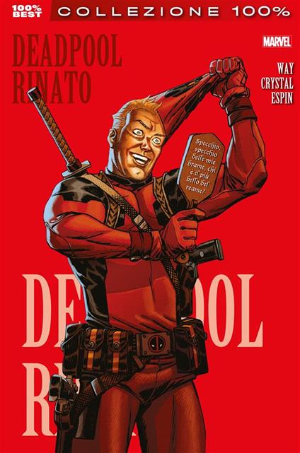 Rinato. Deadpool. Vol. 10 - Shawn Crystal,Salva Espin,Daniel Way - ebook