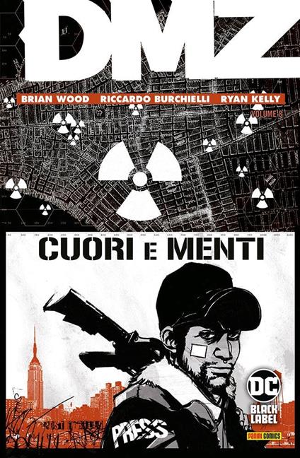 DMZ. Vol. 8: Cuori e menti - Brian Wood,Riccardo Burchielli,Ryan Kelly - copertina
