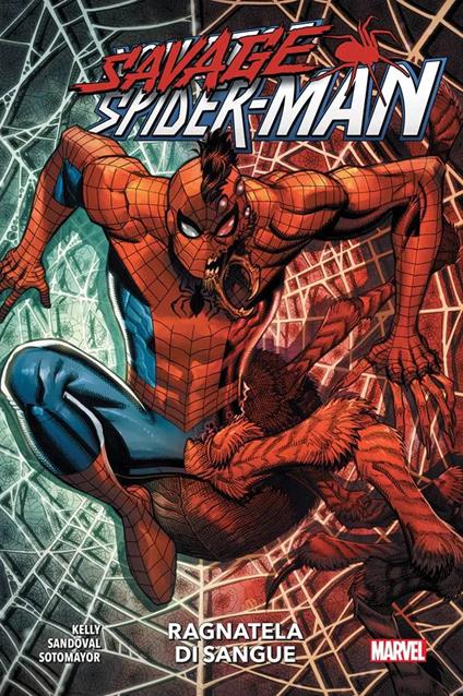 Ragnatela di sangue. Savage Spider-Man - Joe Kelly,Gerardo Sandoval - ebook