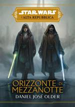 Orizzonte di mezzanotte. L'Alta Repubblica. Star Wars