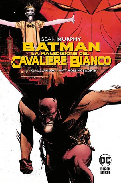 La maledizione del Cavaliere Bianco. Batman - Sean Murphy - copertina
